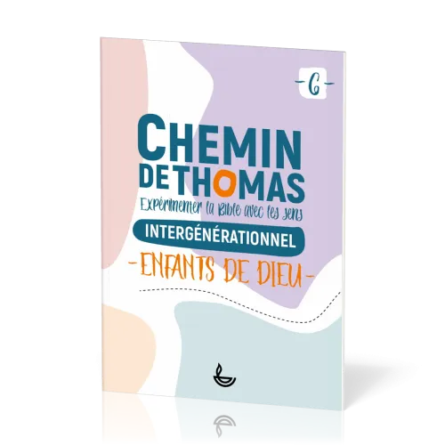 CHEMIN DE THOMAS - TOME 6 - ENFANTS DE DIEU