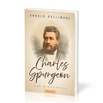 CHARLES SPURGEON - UNE BIOGRAPHIE