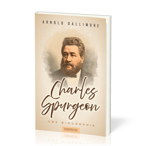 CHARLES SPURGEON - UNE BIOGRAPHIE