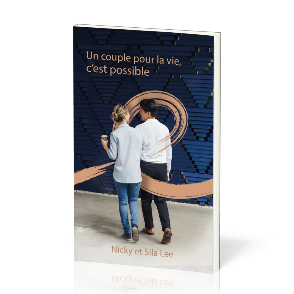 UN COUPLE POUR LA VIE C'EST POSSIBLE  NELLE EDITION