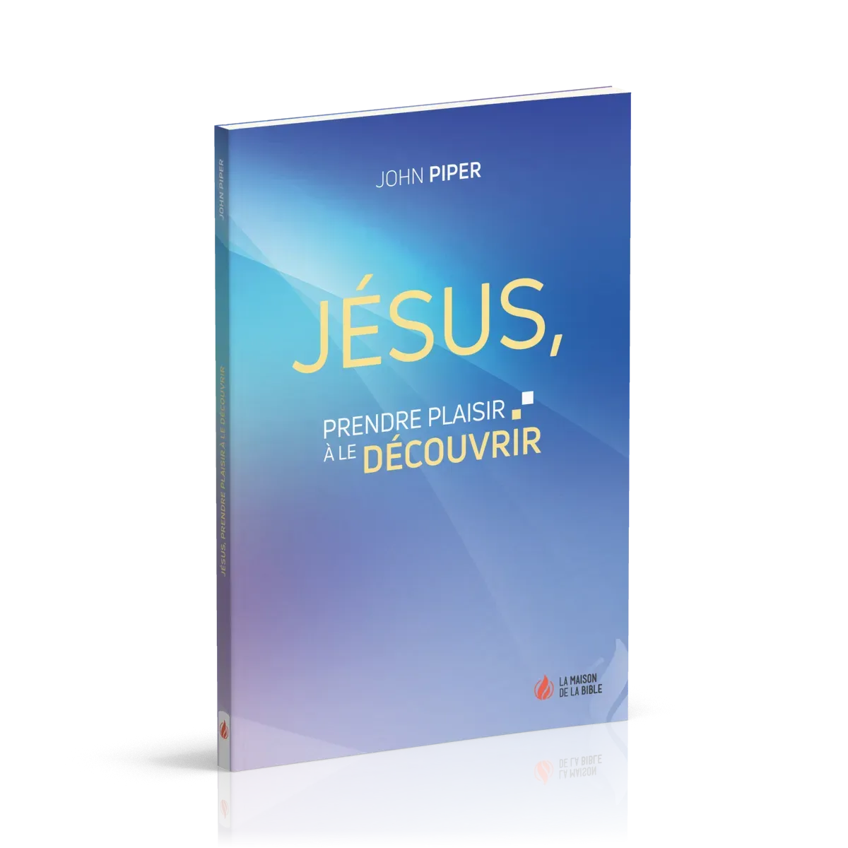 JESUS, PRENDRE PLAISIR A LE DECOUVRIR