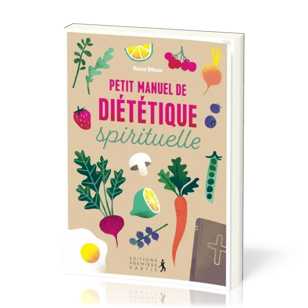 PETIT MANUEL DE DIETETIQUE SPIRITUELLE