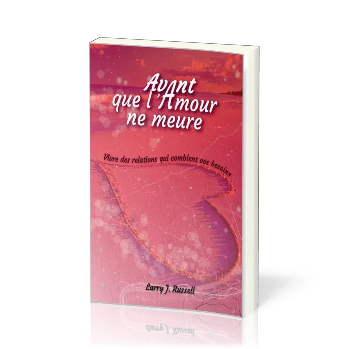 AVANT QUE L'AMOUR NE MEURE