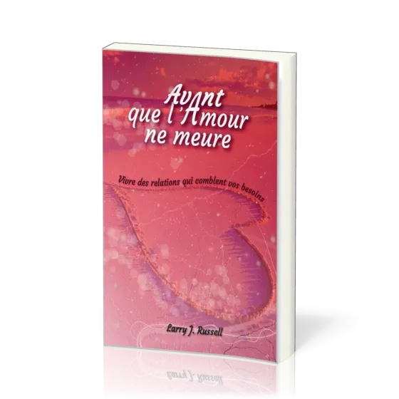 AVANT QUE L'AMOUR NE MEURE