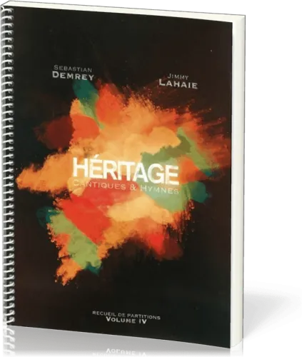 HERITAGE CANTIQUES & HYMNES - PARTITIONS VOL. 4