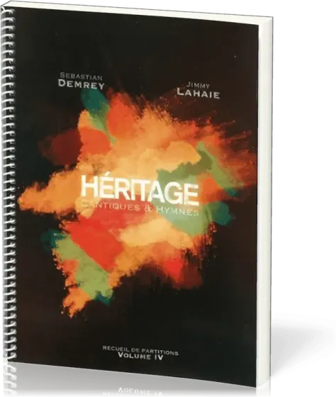 HERITAGE CANTIQUES & HYMNES - PARTITIONS VOL. 4
