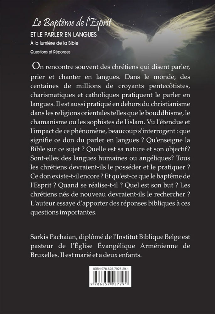 BAPTEME DU SAINT-ESPRIT ET LA PARLER EN LANGUE A LA LUMIERE DE LA BIBLE (LE) - QUESTIONS ET REPONSES