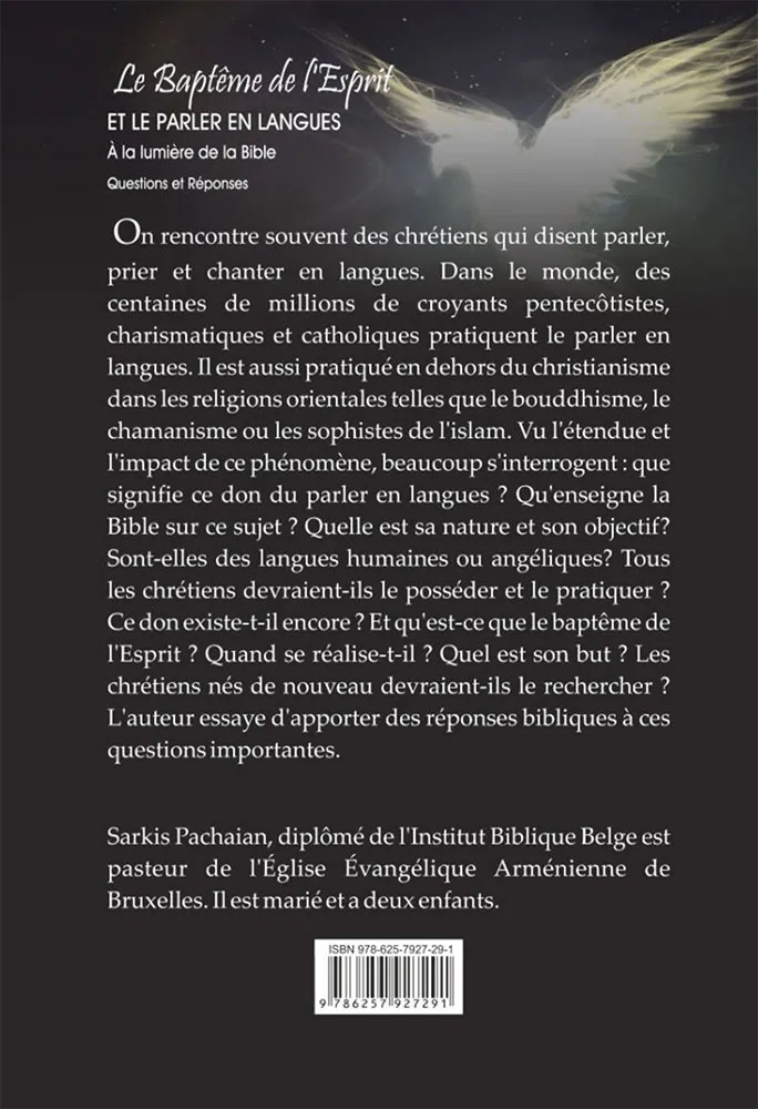 BAPTEME DU SAINT-ESPRIT ET LA PARLER EN LANGUE A LA LUMIERE DE LA BIBLE (LE) - QUESTIONS ET REPONSES
