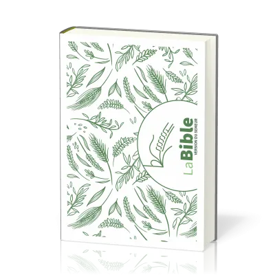 BIBLE SEMEUR 2015 RIGIDE ILLUSTREE EPIS DE BLE TRANCHE BLANCHE