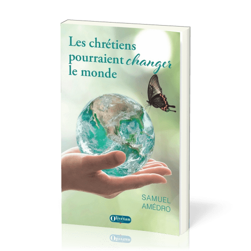 CHRETIENS POURRAIENT CHANGER LE MONDE (LES)