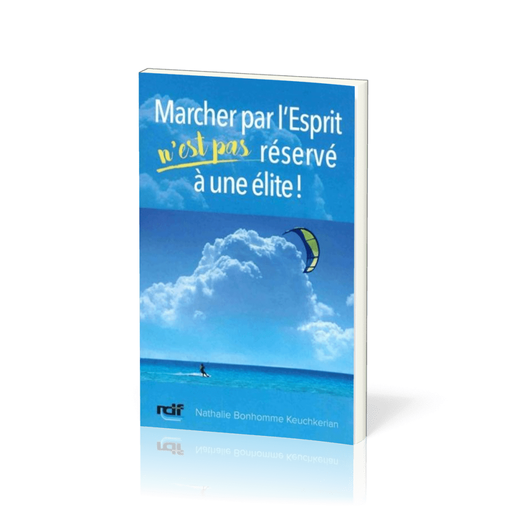 MARCHER PAR L'ESPRIT N'EST PAS RESERVE A UNE ELITE