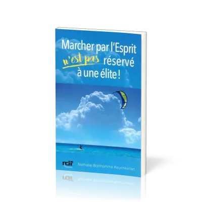 MARCHER PAR L'ESPRIT N'EST PAS RESERVE A UNE ELITE