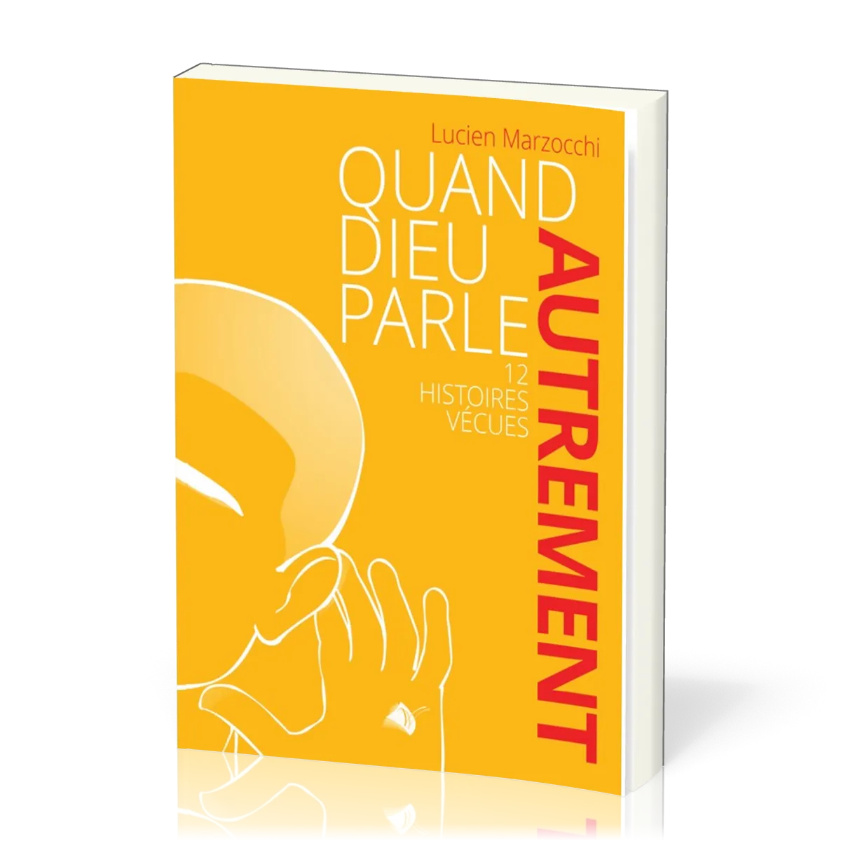 QUAND DIEU PARLE AUTREMENT