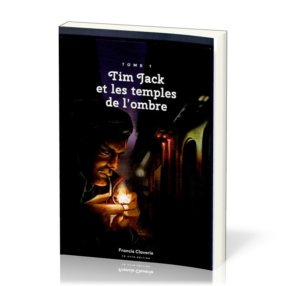 TIM JACK - LES TEMPLES DE L'OMBRE VOL1 - LA TABLE DE PIERRE SACREE VOL2