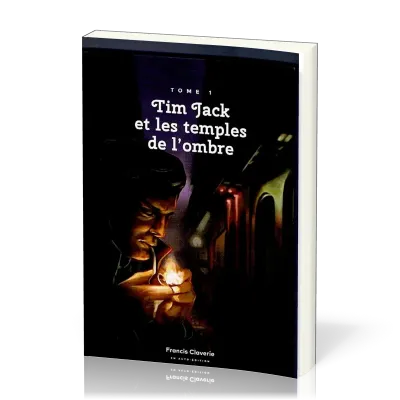 TIM JACK - LES TEMPLES DE L'OMBRE VOL1 - LA TABLE DE PIERRE SACREE VOL2
