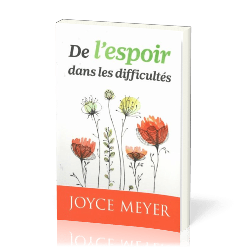 DE L'ESPOIR DANS LES DIFFICULTES