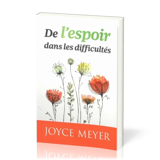 DE L'ESPOIR DANS LES DIFFICULTES