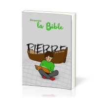 DECOUVRIR LA BIBLE - PIERRE