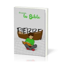DECOUVRIR LA BIBLE - PIERRE