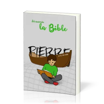 DECOUVRIR LA BIBLE - PIERRE