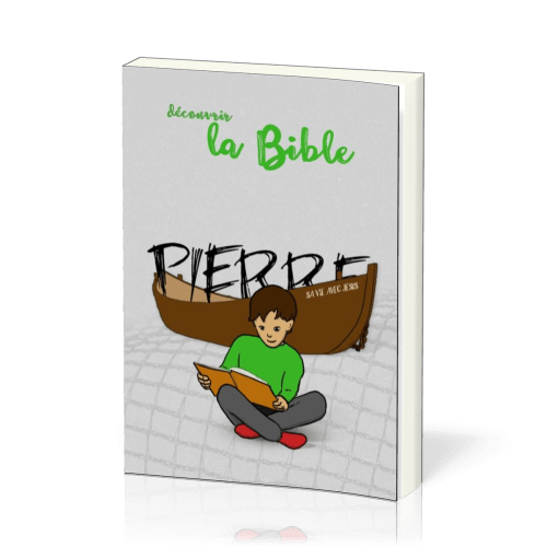 DECOUVRIR LA BIBLE - PIERRE