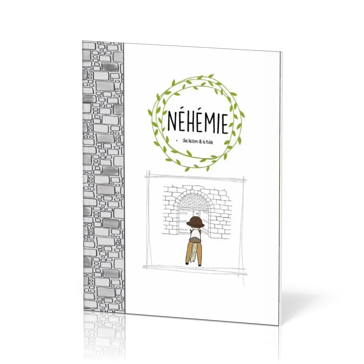 NEHEMIE - UNE HISTOIRE DE LA BIBLE