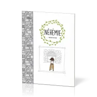 NEHEMIE - UNE HISTOIRE DE LA BIBLE