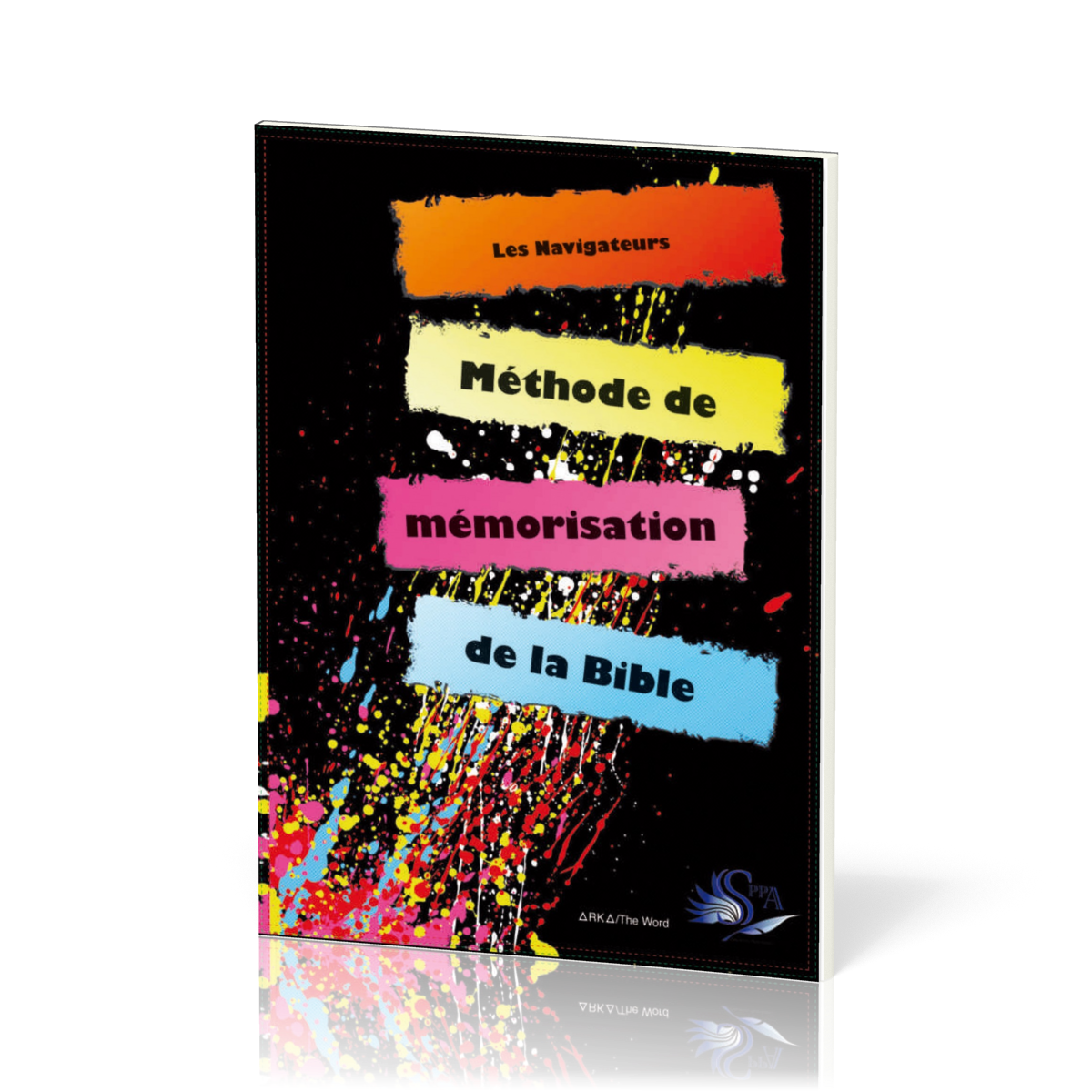 METHODE DE MEMORISATION DE LA BIBLE - VERSION SEGOND