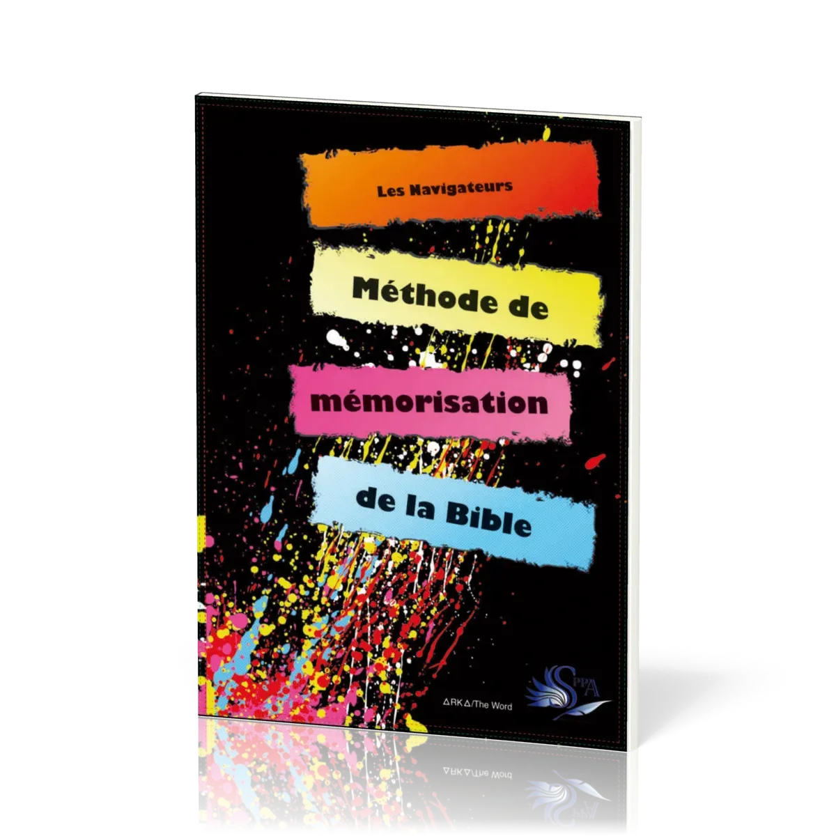 METHODE DE MEMORISATION DE LA BIBLE - VERSION SEGOND