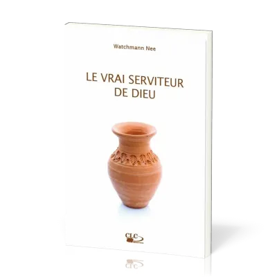 VRAI SERVITEUR DE DIEU (LE)