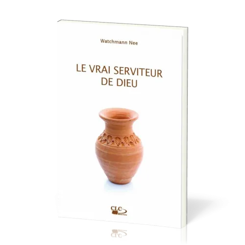 VRAI SERVITEUR DE DIEU (LE)