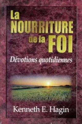 NOURRITURE DE LA FOI - DEVOTIONS QUOTIDIENNES
