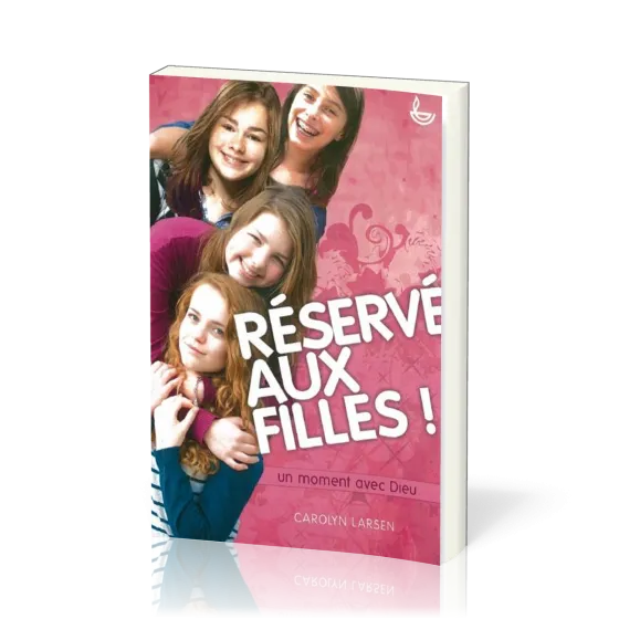 RESERVE AUX FILLES - UN MOMENT AVEC DIEU