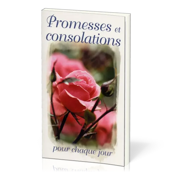 PROMESSES ET CONSOLATIONS POUR CHAQUE JOUR