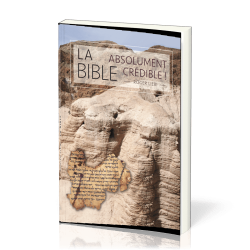 BIBLE (LA) - ABSOLUMENT CREDIBLE