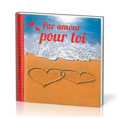 PAR AMOUR POUR TOI - MINI LIVRE