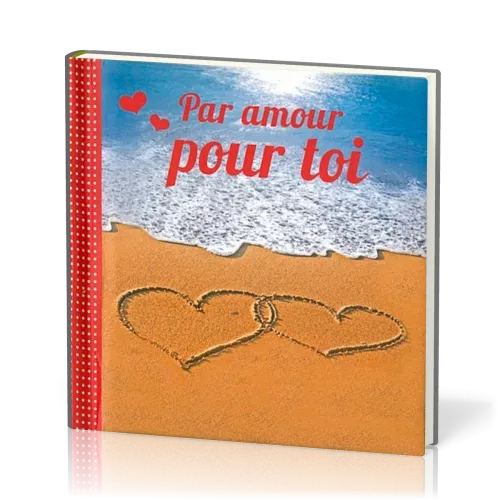 PAR AMOUR POUR TOI - MINI LIVRE