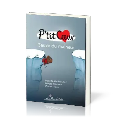 P'TIT COEUR - SAUVE DU MALHEUR 9-12 ANS