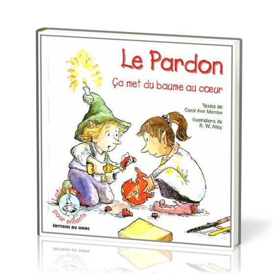 LUTIN PARDON (LE) CA MET DU BAUME AU COEUR -
