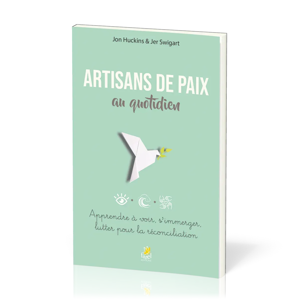 ARTISANS DE PAIX AU QUOTIDIEN