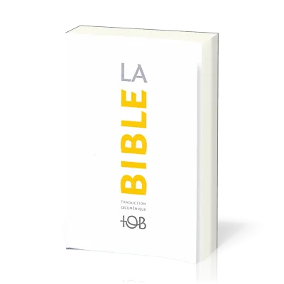 BIBLE TOB 2010 NOTES ESSENTIELLES NELLE EDITION - TOB 2010