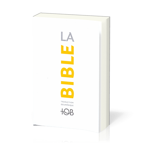 BIBLE TOB 2010 NOTES ESSENTIELLES NELLE EDITION - TOB 2010