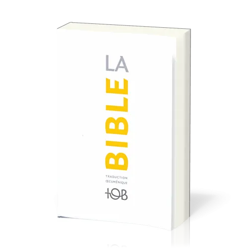 BIBLE TOB 2010 NOTES ESSENTIELLES NELLE EDITION - TOB 2010
