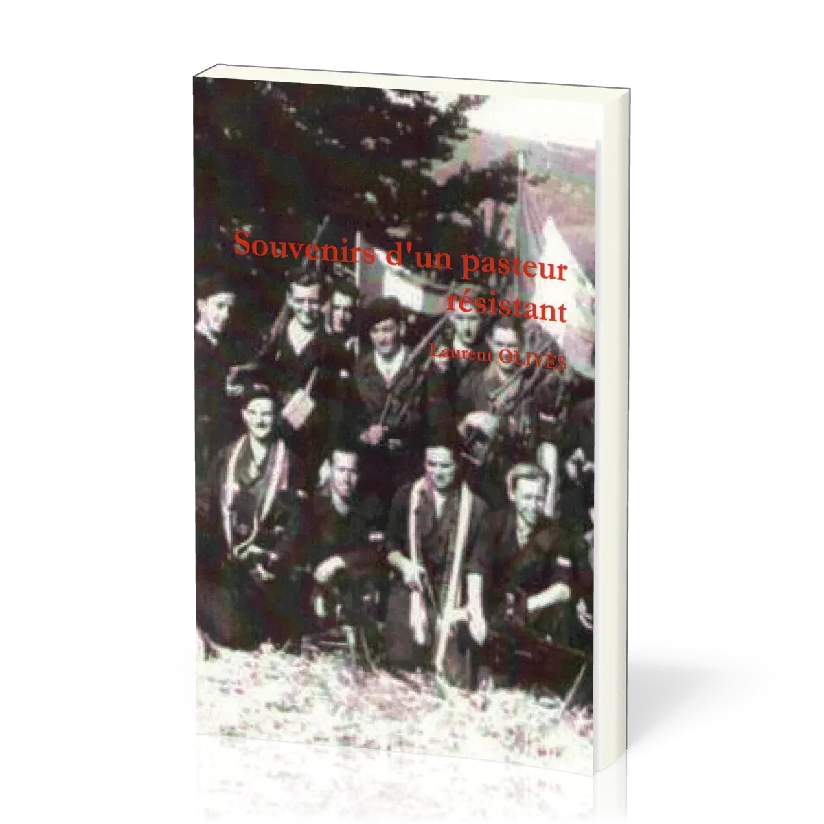 SOUVENIRS D'UN PASTEUR RESISTANT