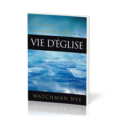 ENTRETIENS SUPPLEMENTAIRES SUR LA VIE D'EGLISE