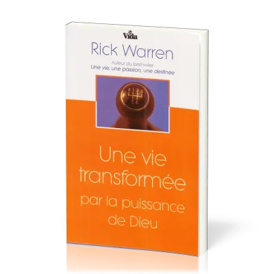 UNE VIE TRANSFORMEE PAR LA PUISSANCE DE DIEU