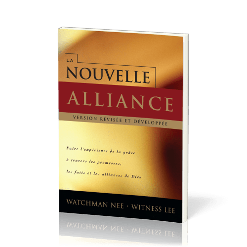 NOUVELLE ALLIANCE (LA) - VERSION REVISEE ET DEVELOPPEE