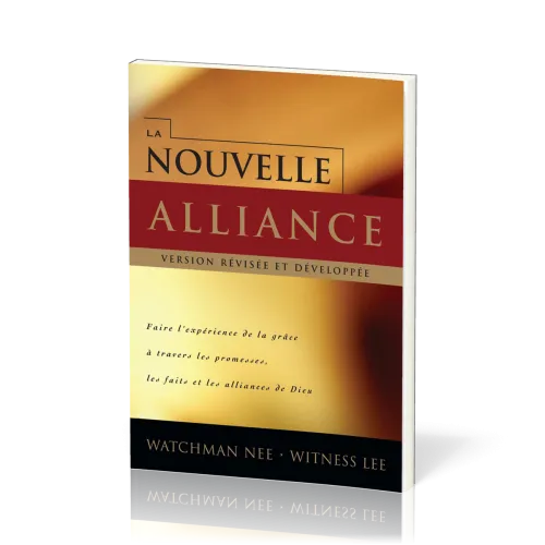 NOUVELLE ALLIANCE (LA) - VERSION REVISEE ET DEVELOPPEE