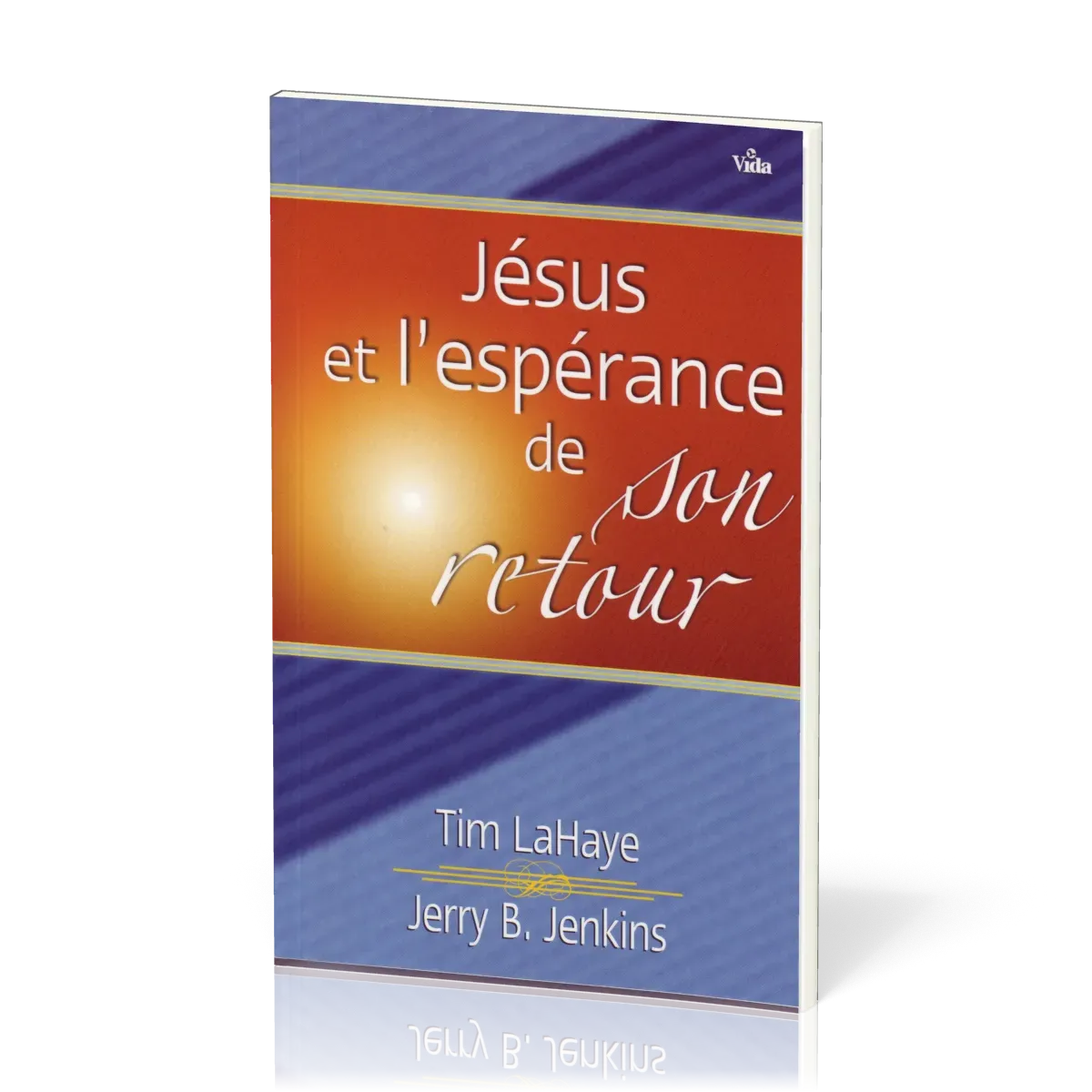 JESUS ET L'ESPERANCE DE SON RETOUR - LES PROMESSES DE DIEU POUR DEMAIN VOUS BENIRONT AUJOURD'HUI