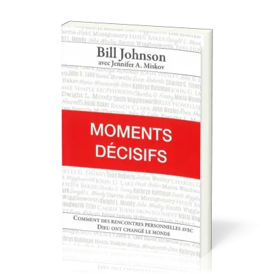 MOMENTS DECISIFS